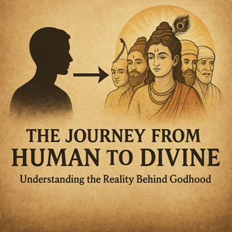 The Journey from Human to Divine - Understanding the Reality Behind Godhood